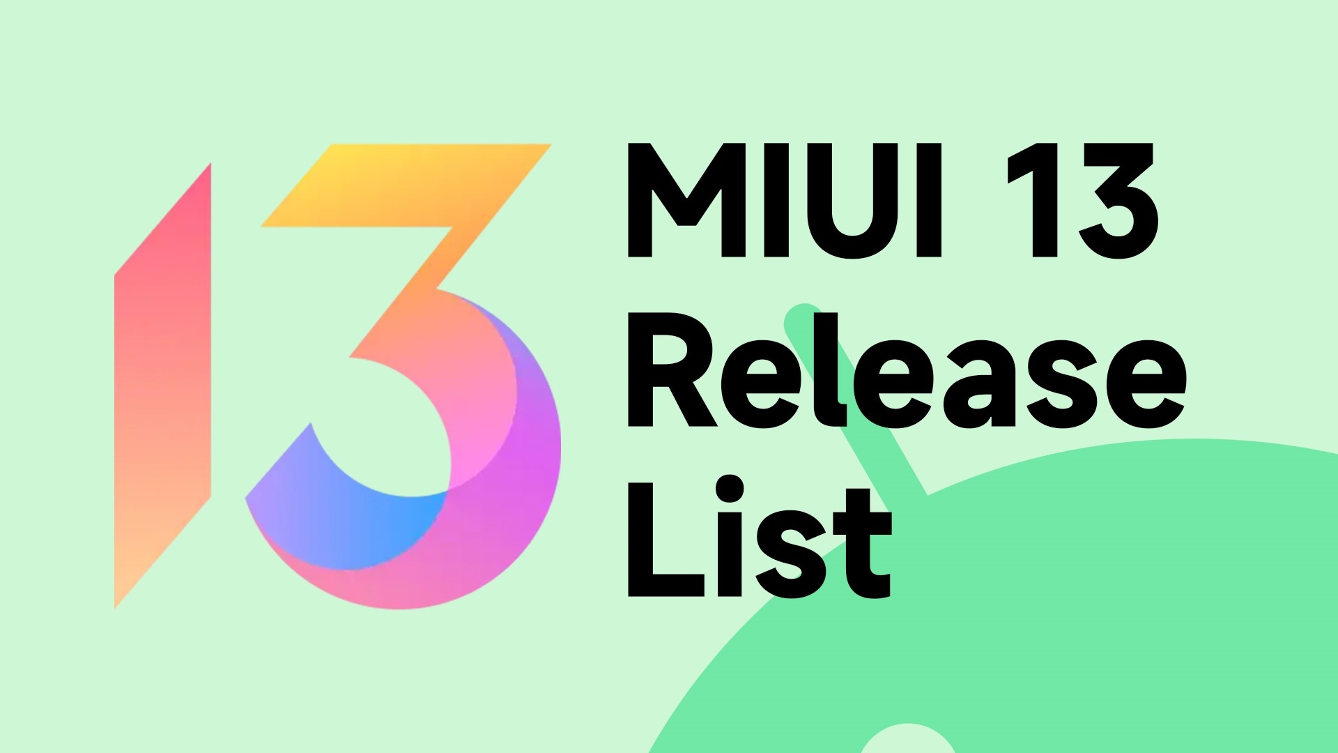 Второй пакетный список MIUI 13 Глобальный список устройств, подходящих для MIUI 13 [обновлено]