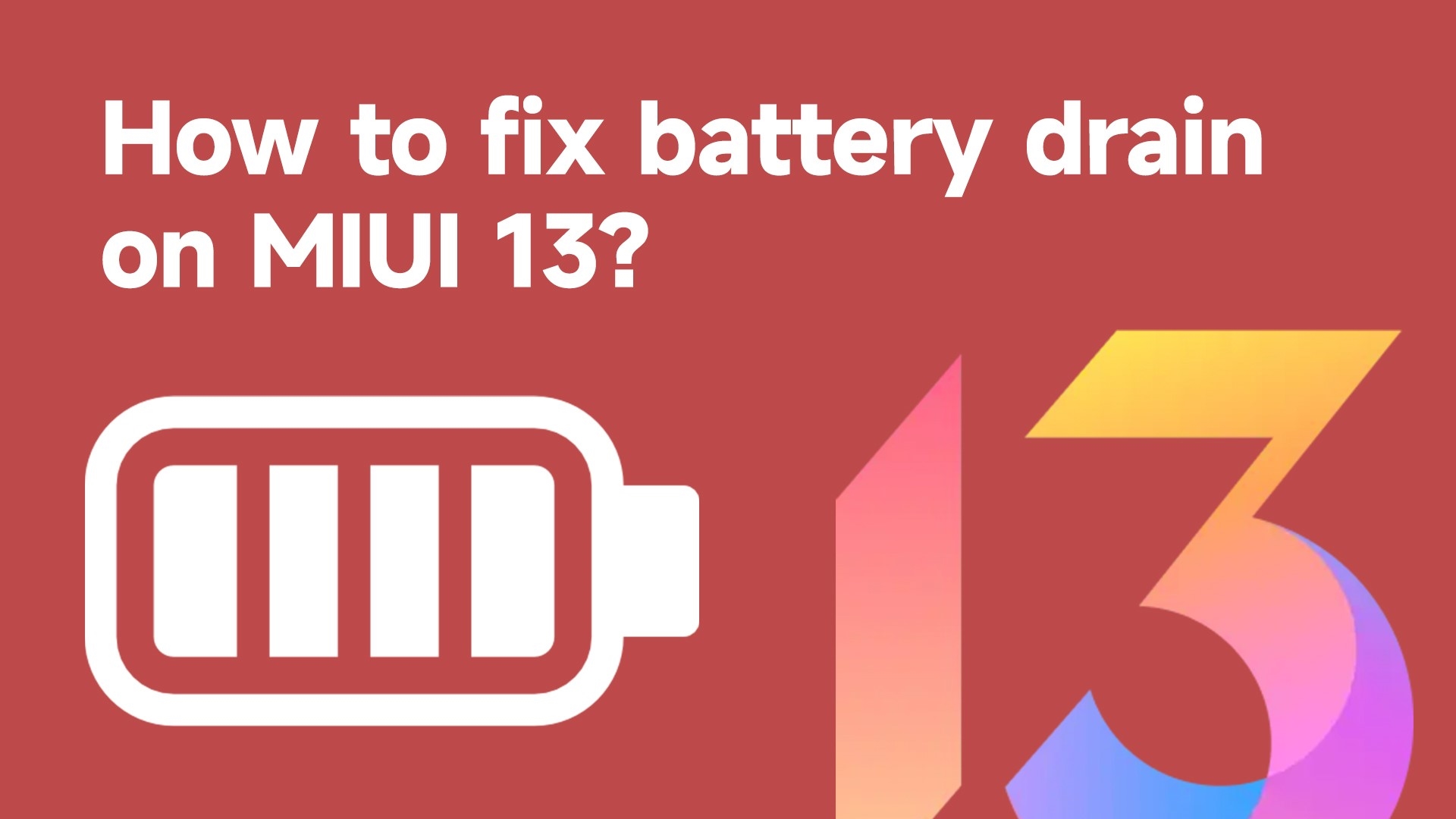 Как исправить разряд батареи устройств Xiaomi с MIUI 13